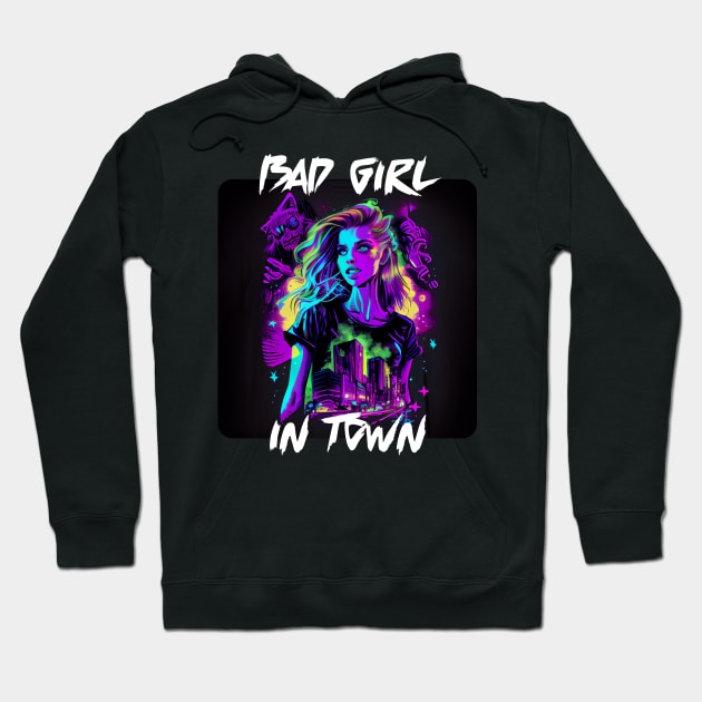 Bad Girl In Town 16 Hoodie by PD-Store